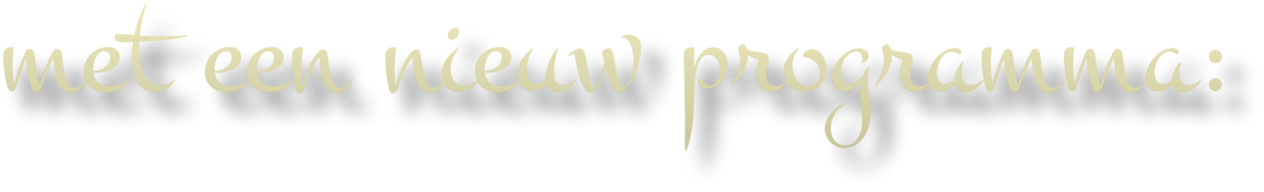 Nieuw programma: "Veelstemmig Licht"